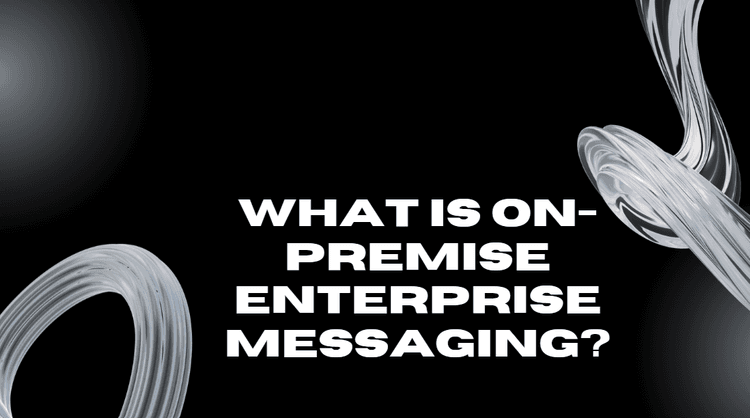 On-Premise Enterprise Messaging