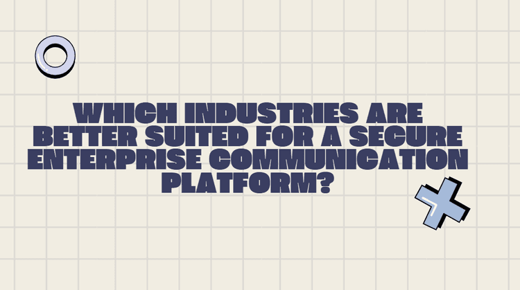 Secure Enterprise Communication Platform